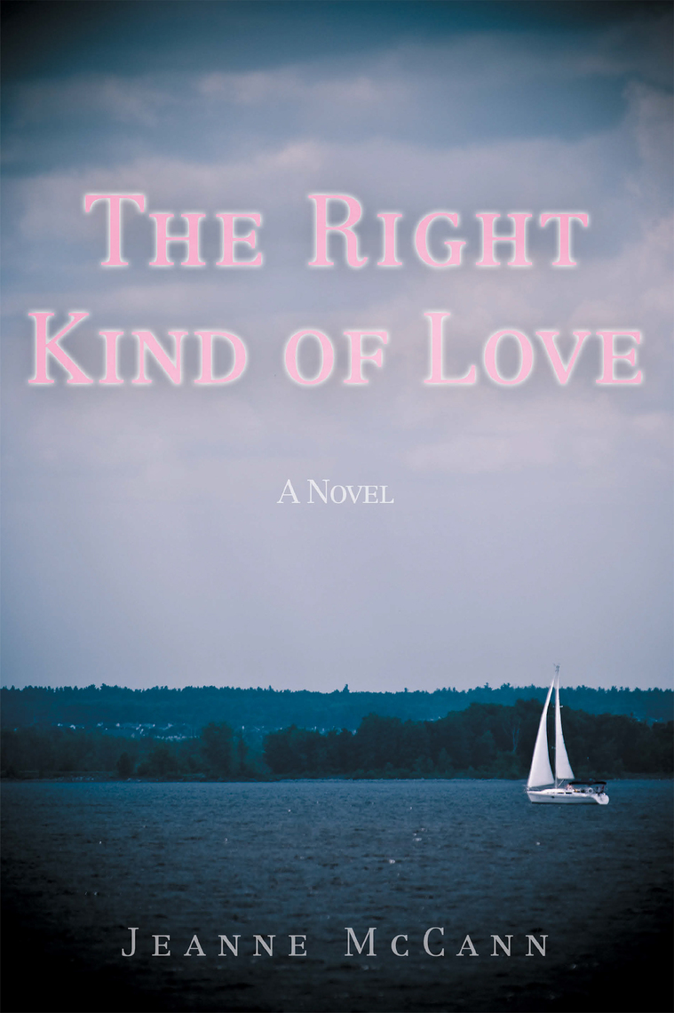 The Right Kind of Love by Jeanne McCann - Ebook | Scribd