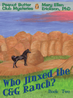 Who Jinxed the C&G Ranch?: Peanut Butter Club Mysteries: Book 2