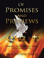 Of Promises and Previews: Urgent Old Messages for a New Millennium