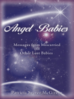 Angel Babies: Messages from Miscarried and Other Lost Babies