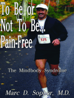 To Be or Not to Be... Pain-Free: The Mindbody Syndrome