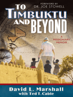 To Timbuktu and Beyond