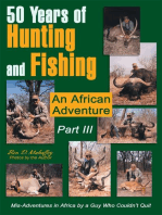 50 Years of Hunting and Fishing Part Iii: An African Adventure