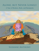 Alone, but Never Lonely: A Year of Borders, Beds, and Backpacks