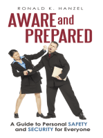 Aware and Prepared: A Guide to Personal Safety and Security for Everyone
