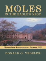 Moles in the Eagle's Nest