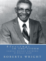 Blessings in the Storm: Samuel Wesley Gathing: a Closer Look