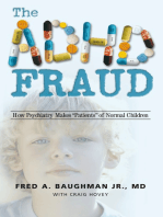 The Adhd Fraud: How Psychiatry Makes "Patients" of Normal Children