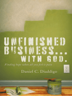 Unfinished Business… with God: Finding Hope When All You See Is Pain