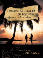 The Royal Headley of Pohnpei: Upon a Stone Altar