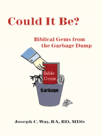 Could It Be?: Biblical Gems from the Garbage Dump