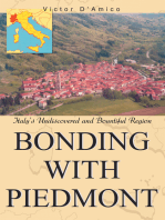 Bonding with Piedmont: Italyýs Undiscovered and Bountiful Region