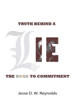 The Truth Behind a Lie: The Road to Commitment