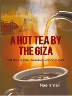 A Hot Tea by the Giza: The  Real  Global  Warming,  Not  Co2  Hoax