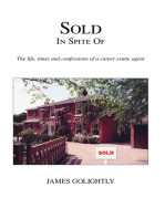 Sold in Spite Of: The Life, Times and Confessions of a Career Estate Agent