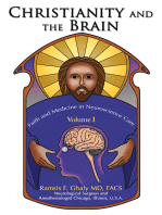Christianity and the Brain: Volume I: <Br>Faith and Medicine in Neuroscience Care
