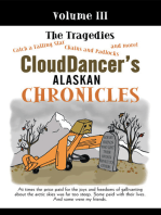 Clouddancer's Alaskan Chronicles, Volume Iii: The Tragedies