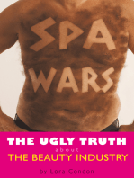 Spa Wars: The Ugly Truth About the Beauty Industry