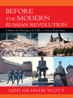 Before the Modern Russian Revolution: A Memoir About Traveling in the U.S.S.R. in a Time of Transformation