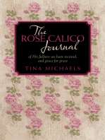 The Rose Calico Journal: Of His Fullness We Have Received, and Grace for Grace