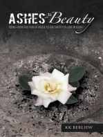 Ashes to Beauty: Rising from the Pain of Abuse to the Safety of Love in Jesus