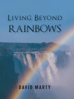 Living Beyond Rainbows