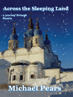Across the Sleeping Land: A Journey Through Russia