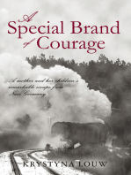 A Special Brand of Courage: A Mother and Her Children’S Remarkable Escape from Nazi Germany