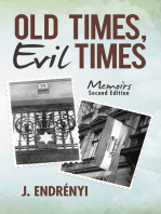 Old Times, Evil Times: Memoirs