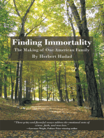 Finding Immortality: The Making of One American Family