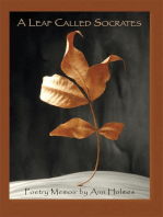 A Leaf Called Socrates: Poetry Memoir by Ann Holmes