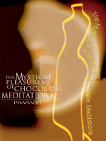 The Mystical Pleasures of Chocolate: Meditations