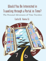 Would You Be Interested in Traveling Through a Portal in Time?