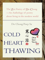 Cold Heart Thawing: The Zen Poetry of Do Chong—An Anthology of Poetry About Living in the Modern World