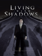 Living with Shadows