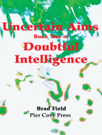 Uncertain Aims Book Two of Doubtful Intelligence
