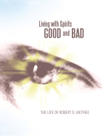 Living with Spirits Good and Bad: The Life of Robert D. Mcphee