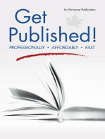 Get Published!: Professionally, Affordably, Fast