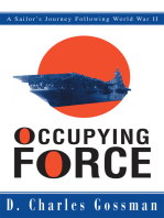 Occupying Force: A Sailor's Journey Following <Br>World War Ii