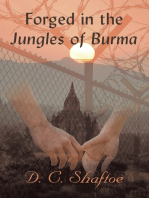Forged in the Jungles of Burma