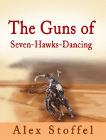 The Guns of Seven-Hawks-Dancing