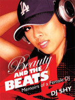 Beauty and the Beats: Memoirs of a Female Dj