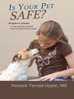Is Your Pet Safe?: Morgellon's Disease-A New Parasitic Disease May Be Transmitted by Pets