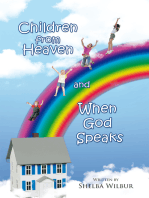 Children from Heaven and When God Speaks