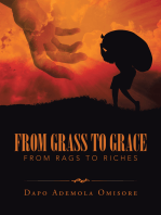 From Grass to Grace: From Rags to Riches