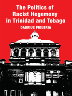 The Politics of Racist Hegemony in Trinidad and Tobago