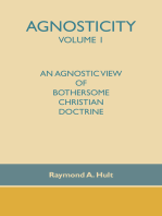 Agnosticity Volume 1: An Agnostic View of Bothersome Christian Doctrine