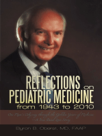 Reflections on Pediatric Medicine from 1943 to 2010: One Man’S Odyssey Through the Golden Years of Medicine—A True Dual Love Story
