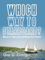 Which Way to Starboard?: Memoir of a Lifelong Sailor and Wooden Boat Enthusiast