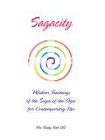 Sagacity: Wisdom Teachings of the Sages of the Ages for Contemporary Use